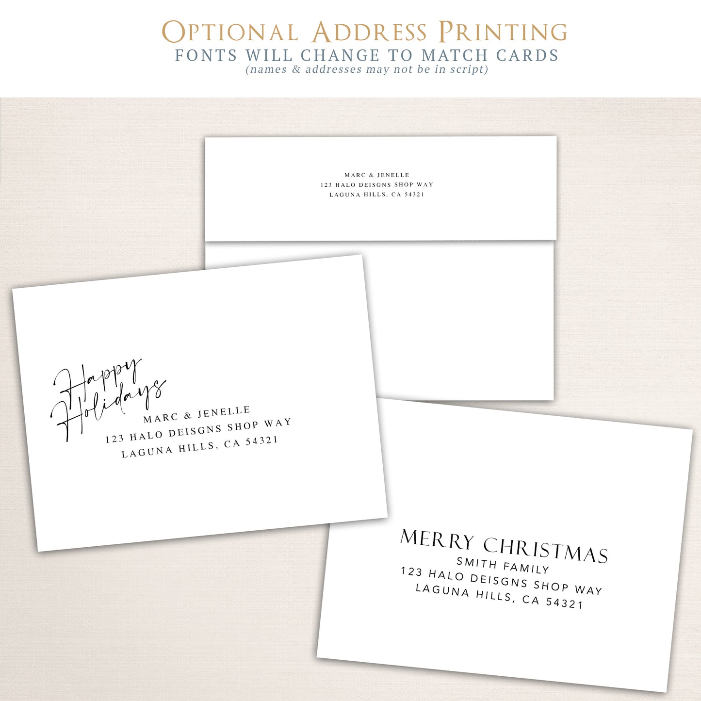 Optional holiday card address printing examples from Halo Design Shop showing personalized envelope addressing in matching fonts, including “Happy Holidays” and “Merry Christmas” designs with coordinated typography and layout options for return or recipient addresses.