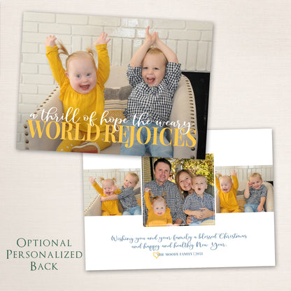 Christmas photo card with “A thrill of hope the weary world rejoices” in yellow lettering over a full-family photo, with colors customized to match the photo.