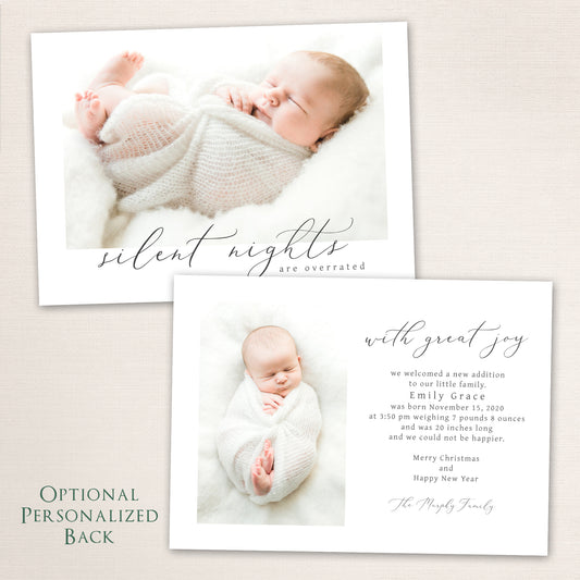 Minimalist holiday card featuring a sleeping newborn wrapped in white on the front with “Silent Nights Are Overrated” in script, and the back showing baby announcement details with a second baby photo and customizable message area.
